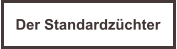 Der Standardzchter